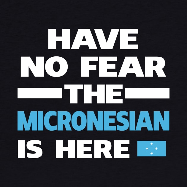 No Fear Micronesian Here Micronesia by lubashantae